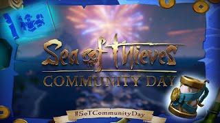 How to Get Everything Out of the First Ever Community Day #SeaOfThievesCommunityDay