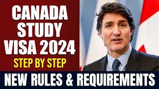 Canada Student Visa Process [Step by Step] New Rules & Requirements 2024