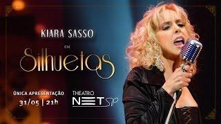 Kiara Sasso em SILHUETAS - Dia 31 de Maio, Theatro NET SP | 21H