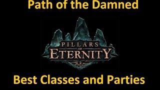 Beating Path of the Damned on Pillars of Eternity | Best Classes and Techniques