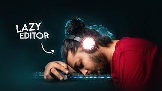 LAZY vs. PRO Editor |  Pro Editor's Habits