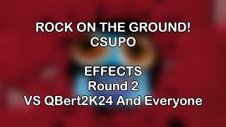 Rock On The Ground Csupo Effects Round 2 VS QBert2K24 And Everyone