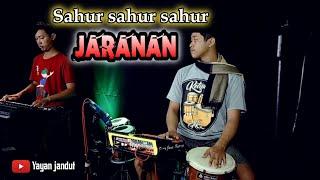 Sahur sahur sahur,,gugahi orang sahur pakek music jaranan by cak Dika feat cak Yayan jandut..MANTUL