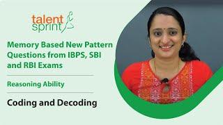 Coding and Decoding || Memory Based New Pattern Questions from IBPS, SBI and RBI Exams |TalentSprint