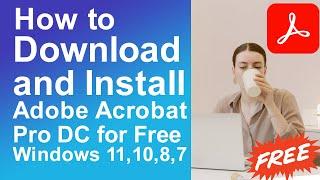 How to Download and Install Adobe Acrobat DC Pro for Windows 11/10/8/7