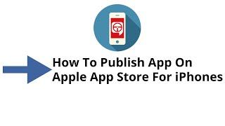 How To Publish Your iPhone App on App Store - Swiftspeed Appcreator