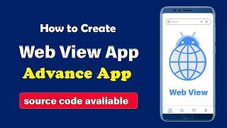 How to Create Advance Web View App in Android Studio 2023 [Hindi]