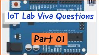 Top IoT Lab Viva Questions and Answers: Essential Tips for Success |VTU IoT lab viva