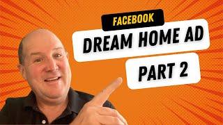 Building Successful Dream Home Ads: How to Use Facebook Instant Form Ads with ChatBots