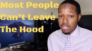 Why Most People Can't Make It Out Of The Hood - Elder Tony Williams