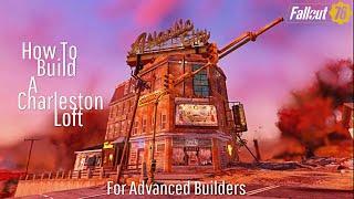 Fallout 76 Camp Tutorial | How To Build A Charleston Loft | Guide // Urban // Pre-Existing Structure