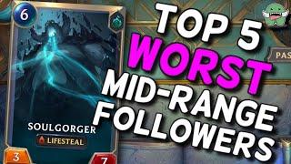 TOP 5 Worst Mid-Range Followers in LoR : Avoid These Mistakes! || Legends of Runeterra, Ft: @mimir