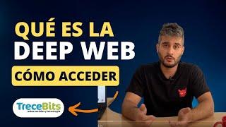 Qué es la DEEP WEB explicada con sencillez