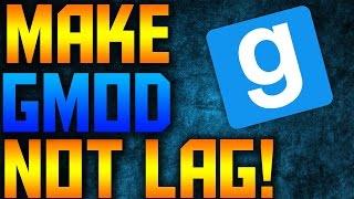 How to reduce lag on Garry's Mod - BOOST FPS! (2016!)