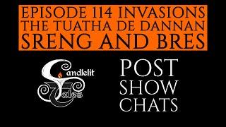 The Tuatha de Dannan Sreng and Bres - Post Show Chats IRISH MYTHOLOGY STORYTELLING PODCAST - Ep114