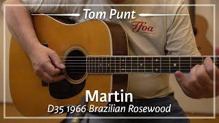 Martin D35 1966 Brazilian Rosewood played by Tom Punt | Demo