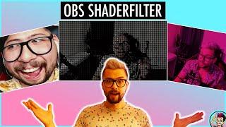 OBS SHADERFILTER - How To INSTALL & OVERVIEW - OBS Plugin