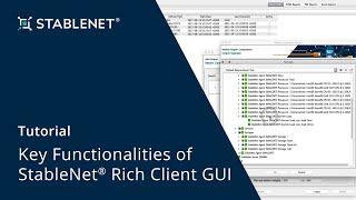 StableNet® Tutorial - Key Functionalities of the StableNet® Rich Client GUI