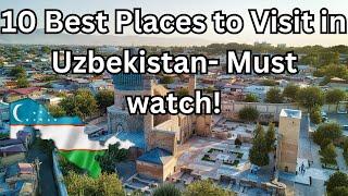 10 Best Places to Visit in Uzbekistan - Travel Video