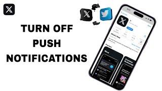 How To Turn Off Push Notifications On X Twitter App