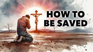 How to be Saved // What Jesus did for YOU  ️