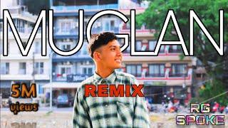 Muglan Remix - RG SPOKE prod. @prodbysudan