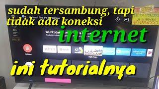 sudah tersambung tapi tidak ada koneksi internet (cara mengkoneksikan nya)