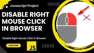 Disable Right Mouse Click in the Browser | Javascript Project