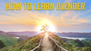 How to Learn Blender for Beginners | Blender 3D