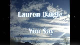 Lauren Daigle - You Say