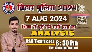 | | 7 Aug 2024 को बिहार पुलिस Exam में पुछे गये सभी Question का Analysis | |  ASO team द्वारा