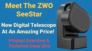 SeeStar: Next-Gen Digital Telescope | Beginner & Advanced Astronomers | Product Overview & Deep Dive