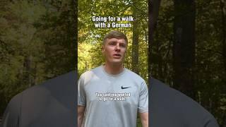 Going for a walk with a German ‍️