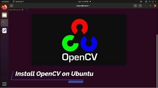 How to Install OpenCV on Ubuntu 20.04 | Easy Installation