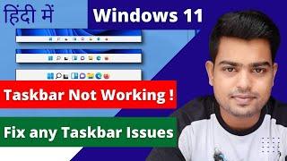 How to FIX Taskbar Not Showing Windows 11 | Top 7 Ways to FIX Windows 11 Taskbar Not Working