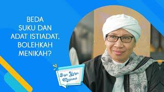 Beda Suku dan Adat Istiadat, Bolehkah Menikah? - Buya Yahya Menjawab