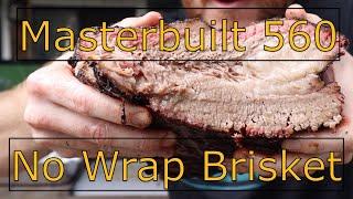 Masterbuilt 560 | No Wrap Brisket | Corona Virus