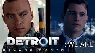 Detroit: Become Human | We Are