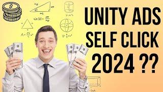 Unity ads self click trick 2024 | Unity ads self click app