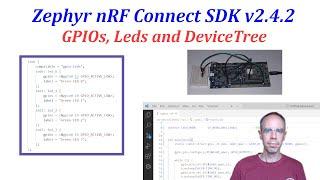 Zephyr and Nordic nRF Connect SDK - 02 GPIOs, Leds and DeviceTree (v2.4.2)