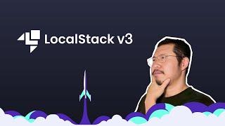 LocalStack v3 is here and it's kinda amazing!