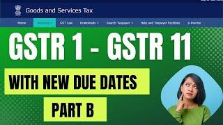 GST Returns | All Types to GST Returns | New Due Dates from 01 Oct 2023 | GSTR1 to GSTR11|PART B