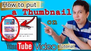 HOW TO PUT A THUMBNAIL ON YOUTUBE VIDEOS || 8 STEPS - TUTORIAL 2020