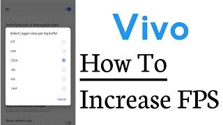 Vivo How To increase High FPS