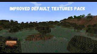 Improved Default Texture Pack