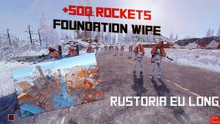 +500 ROCKETS FOUNDATION WIPE || RUSTORIA EU LONG