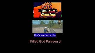 I Killed God Parveen yt #godparveenyt @godpraveenyt1 @PUBGLITE01 #pubglite #gaming