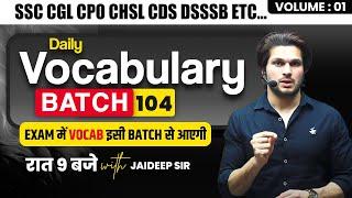 Daily Class || Vocabulary Batch || With Mock Test by Jaideep Sir || for all Competitive Exams #vocab