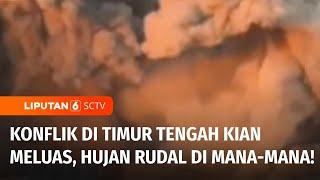 Konflik Timur Tengah Kian Meluas: 2024 Hujan Rudal di Lebanon, Gaza dan Israel | Liputan 6