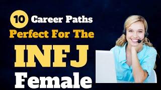 INFJ | 10 Career Paths That Are Perfect For The INFJ Female